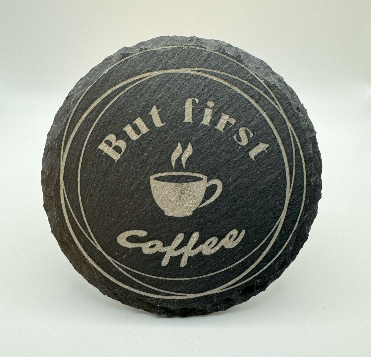 'But First, Coffee' Slate Coasters